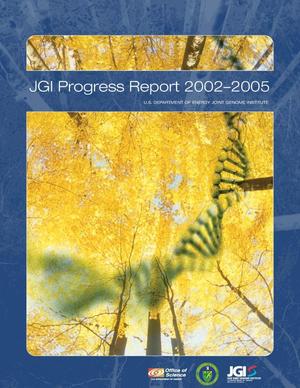 Joint Genome Institute Progress Report 2002-2005
