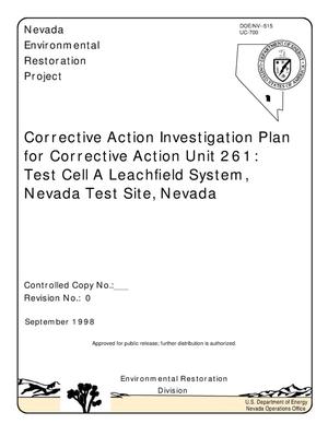 Corrective Action Investigation Plan for Corrective Action Unit 261: Test Cell A Leachfield System, Nevada Test Site, Nevada UPDATED WITH TECHNICAL CHANGE No.1