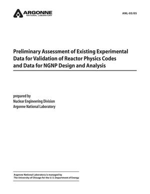 Preliminary Assessment of Existing Experimental Data for Validation of Reactor Physics Codes and Data for NGNP Design and Analysis.