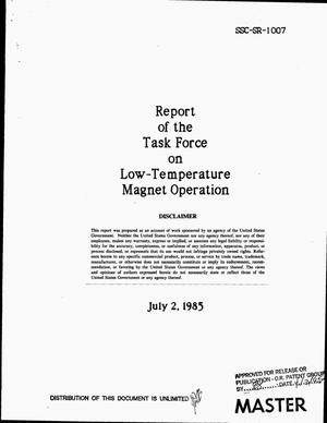 Report of the task force on low-temperature magnet operation