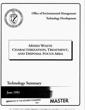 Mixed waste characterization, treatment, and disposal focus area. Technology summary