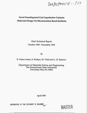 Novel nanodispersed coal liquefaction catalysts: Molecular design via microemulsion-based synthesis. Final technical report, October 1990--December 1994