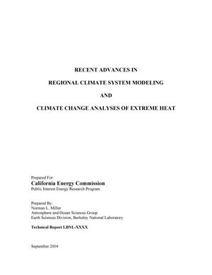 Recent Advances in Regional Climate System Modeling and ClimateChange Analyses of Extreme Heat