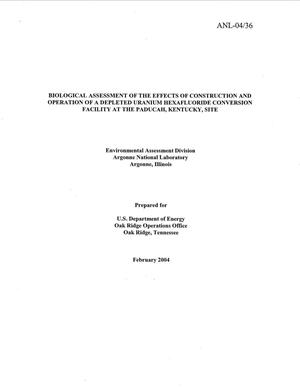 Biological Assessment of the Effects of Construction and Operation of a Depleted Uranium Hexafluoride Conversion Facility at the Paducah, Kentucky, Site.