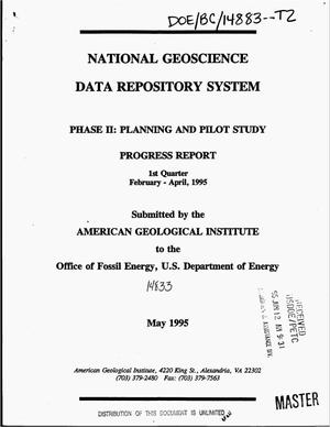 National Geoscience Data Repository System: Phase 2, Planning and Pilot Study. Progress Report, February--April 1995
