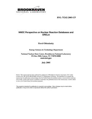 NNDC PERSPECTIVE ON NUCLEAR REACTION DATABASES AND ORELA.