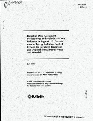 Radiation dose assessment methodology and preliminary dose estimates to support US Department of Energy radiation control criteria for regulated treatment and disposal of hazardous wastes and materials
