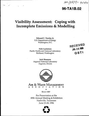 Visibility assessment : coping with incomplete emissions and modeling.