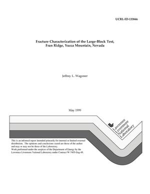 Fracture characterization of the large-block test, Fran Ridge, Yucca Mountain, Nevada