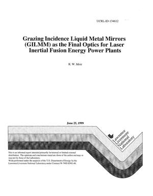 Grazing incidence liquid metal mirrors (GILMM) as the final optics for laser inertial fusion energy power plants