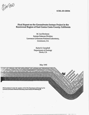Final report on the Groundwater Isotope Project in the Brentwood Region of East Contra Costa County, California