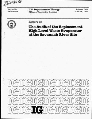 The audit of the Replacement High Level Waste Evaporator at the Savannah River Site