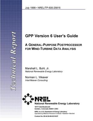 GPP Version 6 User's Guide A General-Purpose Postprocessor for Wind-Turbine Data Analysis