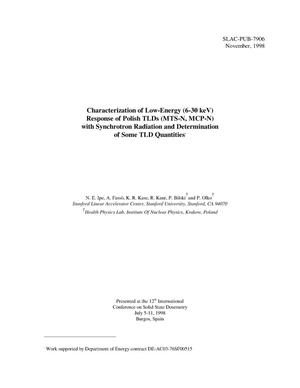 Characterization of Low-Energy (6-30 keV) Response of Polish TLDs (MTS-N, MCP-N) with Synchrotron Radiation and Determination of Some Fundamental TLD Quantities
