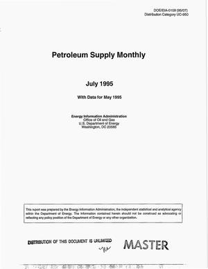 Petroleum supply monthly, July 1995 with data for May 1995