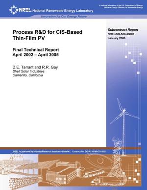 Process R&D for CIS-Based Thin-Film PV: Final Technical Report, April 2002 - April 2005