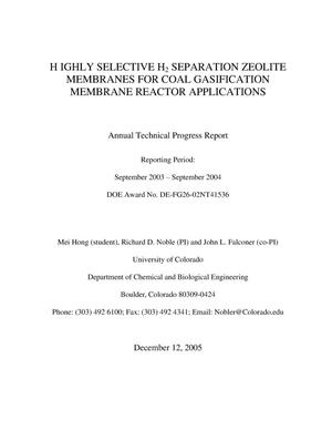 HIGHLY SELECTIVE H2 SEPARATION ZEOLITE MEMBRANES FOR COAL GASIFICATION MEMBRANE REACTOR APPLICATIONS