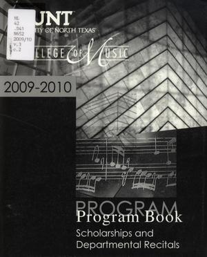 Primary view of object titled 'College of Music Program Book 2009-2010: Scholarships and Departmental Recitals'.