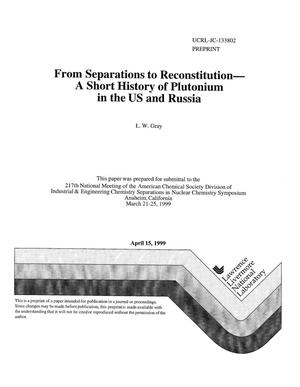 From separations to reconstitution - a short history of Plutonium in the U.S. and Russia
