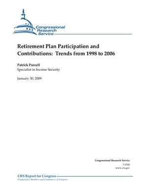 Retirement Plan Participation and Contributions: Trends from 1998 to 2006