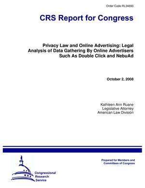 Privacy Law and Online Advertising: Legal Analysis of Data Gathering By Online Advertisers Such As Double Click and NebuAd
