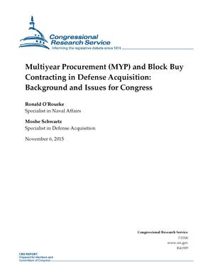 Multiyear Procurement (MYP) and Block Buy Contracting in Defense Acquisition: Background and Issues for Congress
