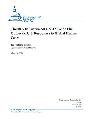 The 2009 Influenza A(H1N1) "Swine Flu" Outbreak: U.S. Responses to Global Human Cases