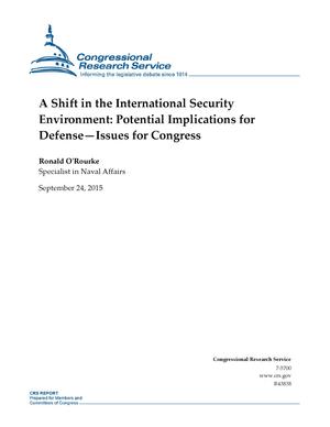A Shift in the International Security Environment: Potential Implications for Defense--Issues for Congress