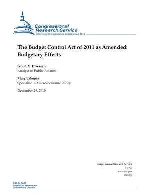 Primary view of object titled 'The Budget Control Act of 2011 as Amended: Budgetary Effects'.