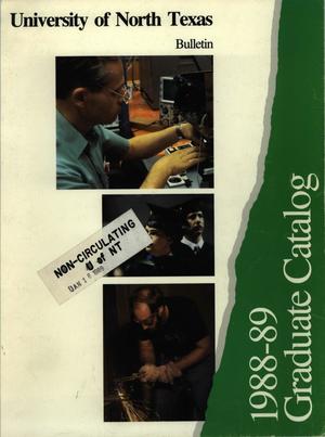 Catalog of the University of North Texas, 1988-1989, Graduate