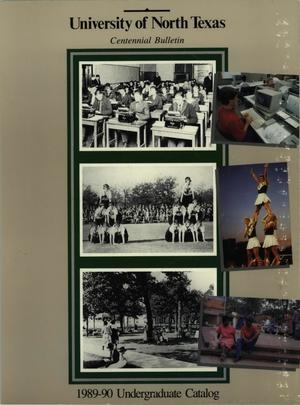 Catalog of the University of North Texas, 1989-1990, Undergraduate