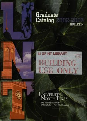 Primary view of object titled 'Catalog of the University of North Texas, 2002-2003, Graduate'.