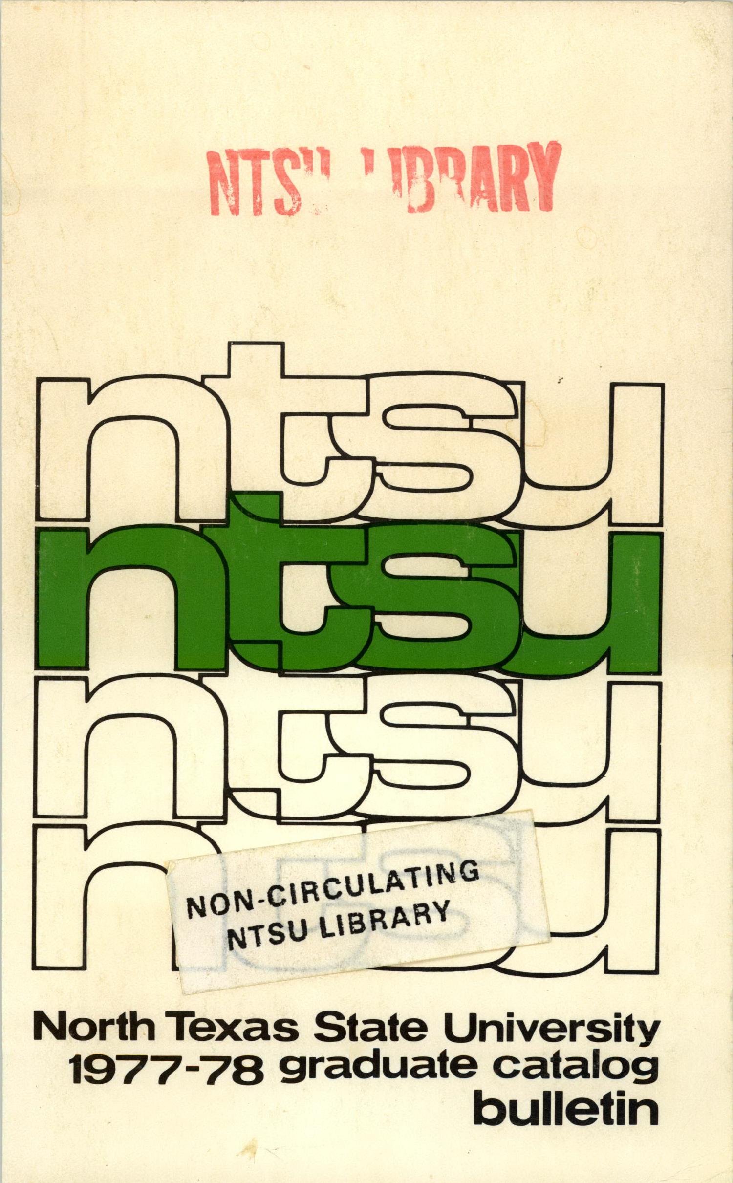 Catalog of North Texas State University, 1977-1978, Graduate
                                                
                                                    Front Cover
                                                