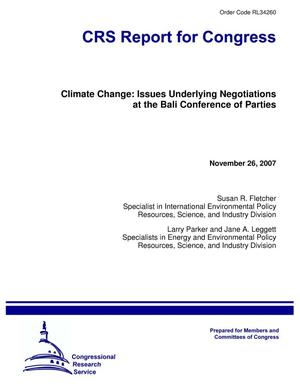 Climate Change: Issues Underlying Negotiations at the Bali Conference of Parties