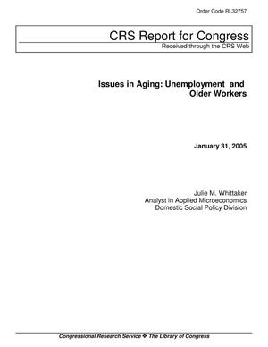 Issues in Aging: Unemployment and Older Workers