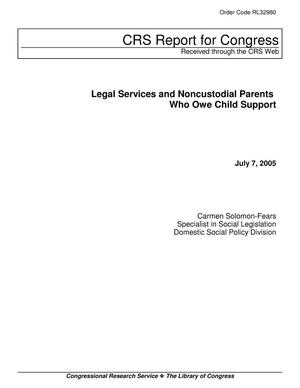 Legal Services and Noncustodial Parents Who Owe Child Support