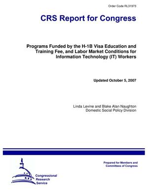 Programs Funded by the H-1B Visa Education and Training Fee, and Labor Market Conditions for Information Technology (IT) Workers