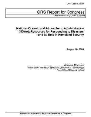 National Oceanic and Atmospheric Administration (NOAA): Resources for Responding to Disasters and its Role in Homeland Security