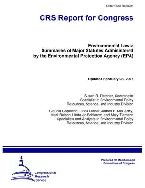 Environmental Laws: Summaries of Major Statutes Administered by the Environmental Protection Agency (EPA)