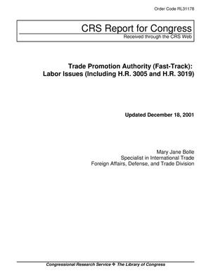 Trade Promotion Authority (Fast-Track): Labor Issues (Including H.R. 3005 and H.R. 3019)