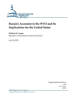 Russia’s Accession to the WTO and Its Implications for the United States