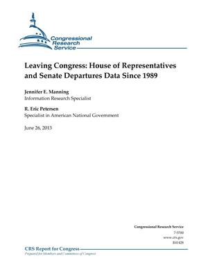 Leaving Congress: House of Representatives and Senate Departures Data Since 1989. June 2013