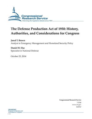 The Defense Production Act of 1950: History, Authorities, and Considerations for Congress