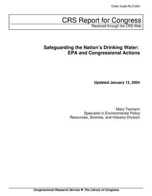 Safeguarding the Nation’s Drinking Water: EPA and Congressional Actions