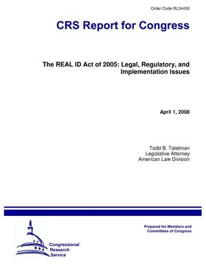 The REAL ID Act of 2005: Legal, Regulatory, and Implementation Issues