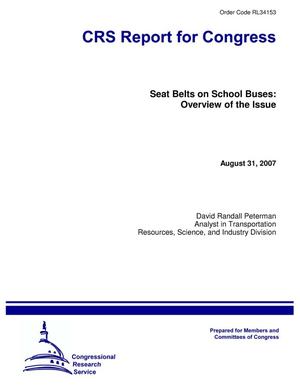 Seat Belts on School Buses: Overview of the Issue
