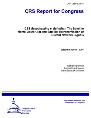 CBS Broadcasting v. EchoStar: The Satellite Home Viewer Act and Satellite Retransmission of Distant Network Signals
