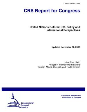 United Nations Reform: U.S. Policy and International Perspectives