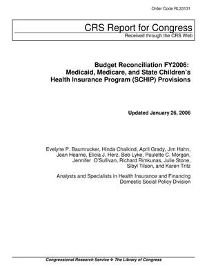 Budget Reconciliation FY2006: Medicaid, Medicare, and State Children’s Health Insurance Program (SCHIP) Provisions