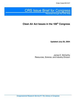 Primary view of object titled 'Clean Air Act Issues in the 108th Congress'.